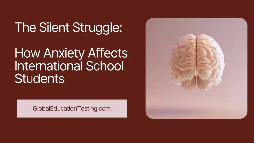 How Anxiety Affects International School Students