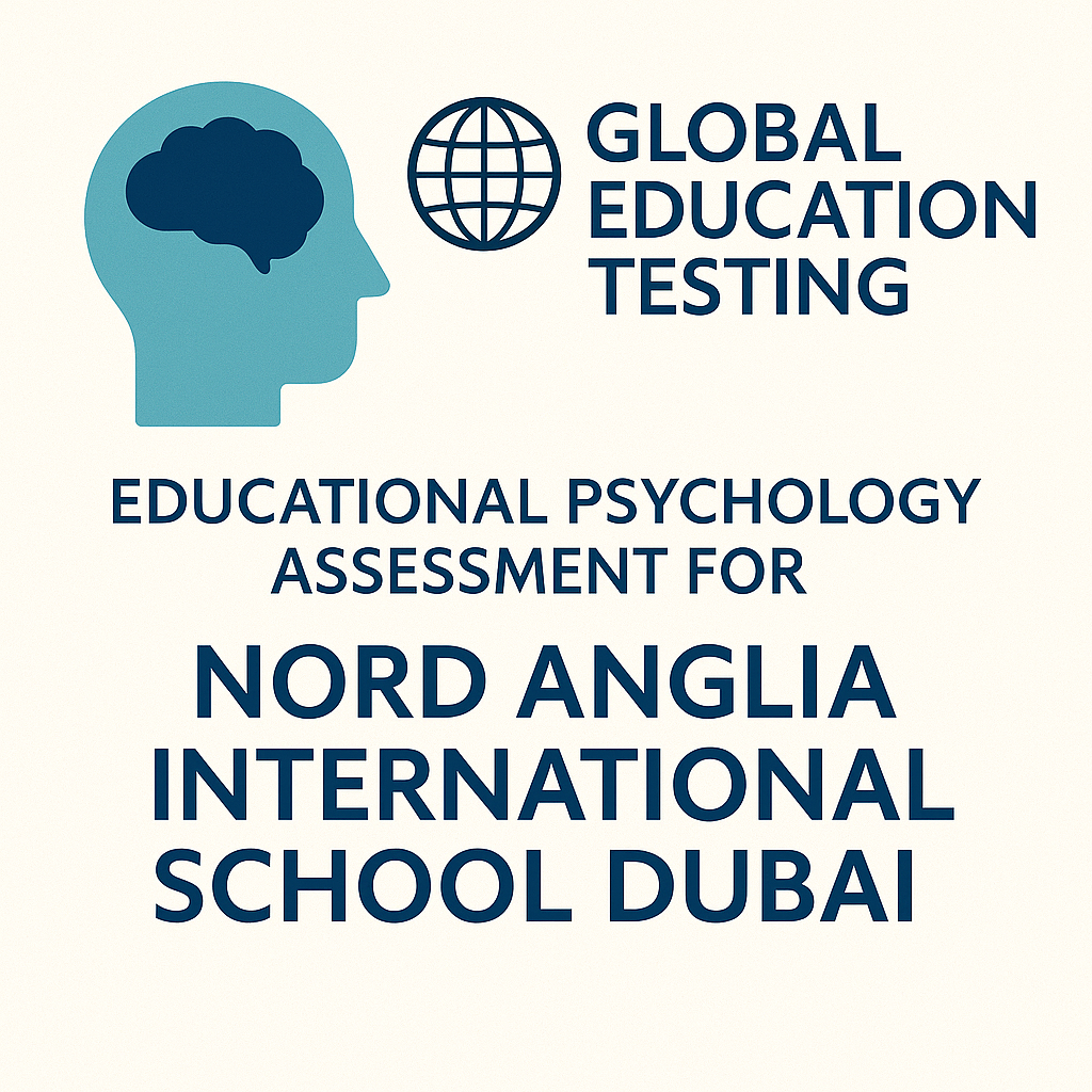 Educational Psychology Assessment for Nord Anglia International School Dubai Students