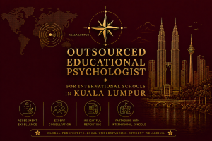 Outsourcet pedagogisk psykolog for internasjonale skoler i Kuala Lumpur